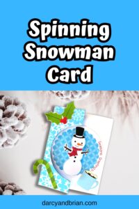 Spinning Snowman Card