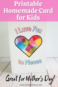 I Love You To Pieces Card Craft