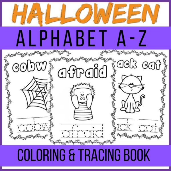 Orange text at the top says Halloween. Black text on bright purple says Alphabet A-Z Coloring & Tracing Book. Preview of three pages with afraid, cobweb, and black cat.