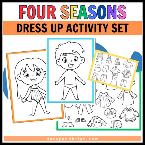 The text says "Four Seasons Dress Up Activity Set" is displayed in bold, colorful text and black and white printable paper dolls of a boy and a girl with various seasonal clothing items