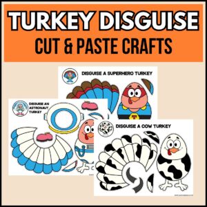 White and black text along the top on orange background says Turkey Disguise Cut & Paste Crafts. Preview of three pages of full color versions of the cow, astronaut, and superhero turkey pieces to cut out and glue.