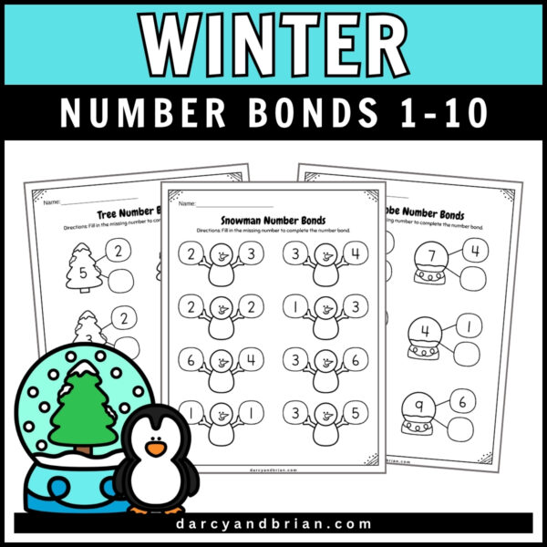 Cyan background with white text saying 'Winter,' and white text on a black rectangular textbox saying 'Number Bonds 1-10.' Preview of Winter Number Bonds 1-10 worksheets featuring a penguin and Christmas tree snowglobe graphic, along with three different pages of activities.