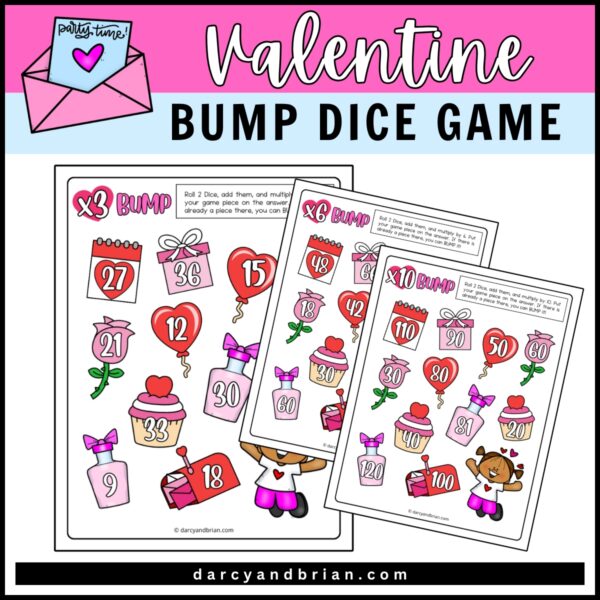 White text on a pink background says 'Valentine's,' followed by black text on a sky blue background that reads 'Bump Dice Game.' Three different pages of the Bump Dice Game are shown, each with different numbers and a Valentine’s theme.