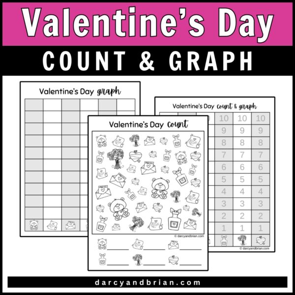 White text on a pink background saying 'Valentine's,' paired with white text on black that says 'Count and Graph.' With three black-and-white pages filled with hearts, flowers, and candies